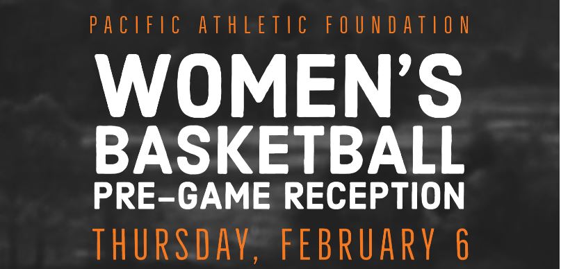 Women's Basketball Pre-Game Reception - 2/6 - Pacific Athletic Foundation